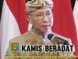 Gubernur Lampung: “Kamis Beradat” Bukan Seremonial Tapi Dilaksanakan Secara Konsisten