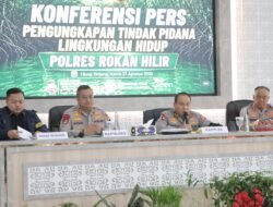 Kapolda riau konfrensi pers tindak Pidana lingkungan hidup penggerusakan 133 ha hutan mangrove di kab. Rohil