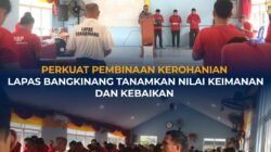 Perkuat Pembinaan  Kerohanian, Lapas Bangkinang Tanamkan Nilai Keimanan Dan  Kebaikan